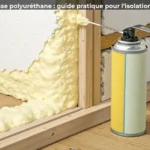 Utiliser la mousse polyuréthane : guide pratique pour l’isolation et le bricolage